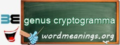 WordMeaning blackboard for genus cryptogramma